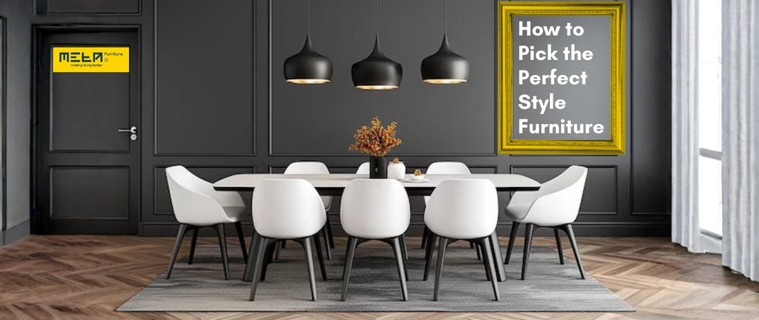 How to Pick the Perfect Style Furniture for Every Room in Your Home